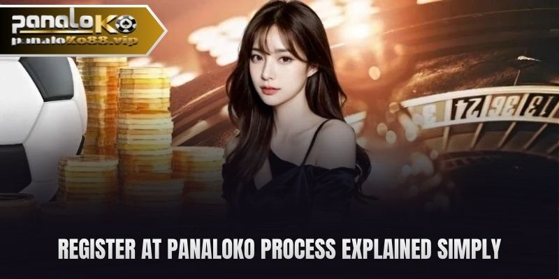 register at panaloko process explained simply