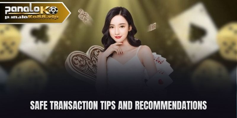 safe transaction tips and recommendations