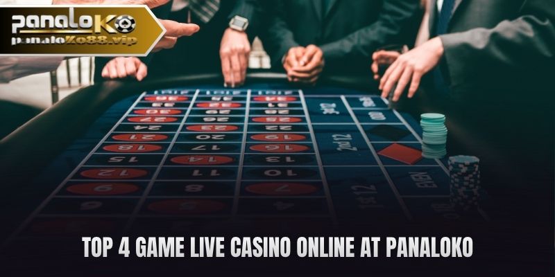 top 4 game live casino online at panaloko